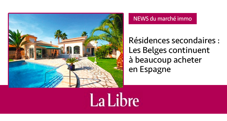 La Libre - les Belges continuent à beaucoup acheter en Espagne, les chiffres sont là !