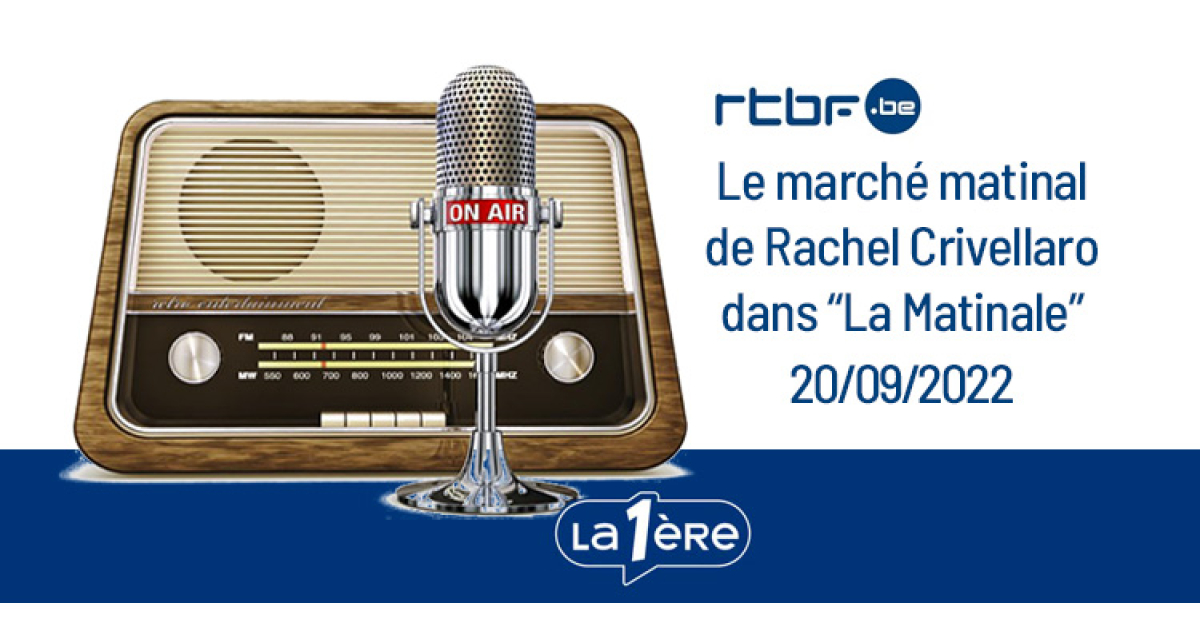 RTBF radio - La Première - le marché matinal de Rachel Crivellaro