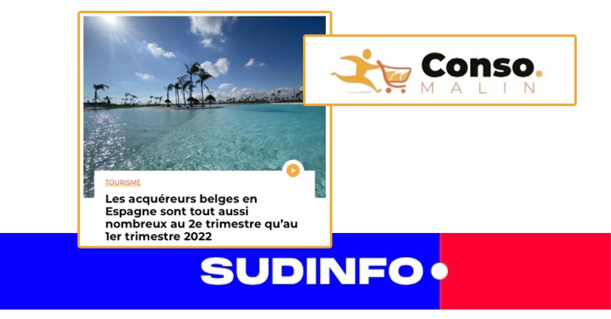 SUD Info - 7 sept 2022 - Les acquéreurs belges en Espagne sont aussi nombreux au 2ème trimestre qu'au 1er trimestre 2022